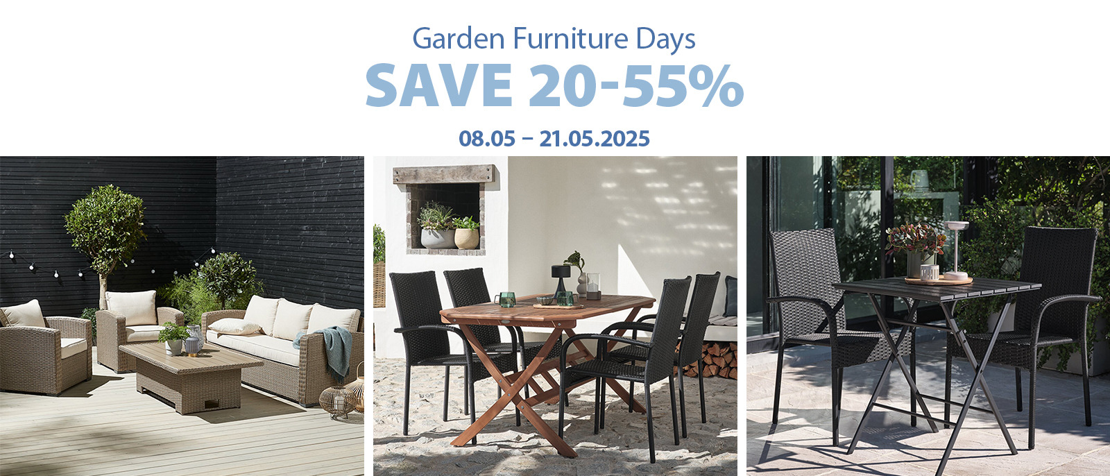 Garden Furniture Days Save 20-55% Banner