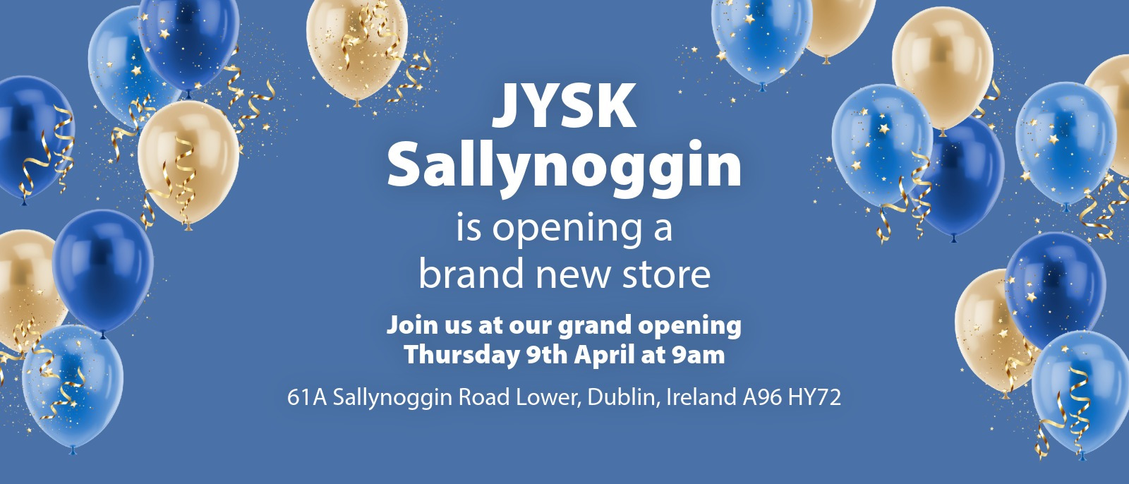 Sallynoggin grand opening banner Sallynoggin grand opening banner