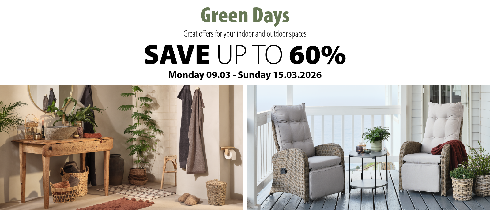 Green Days Save up to 60%