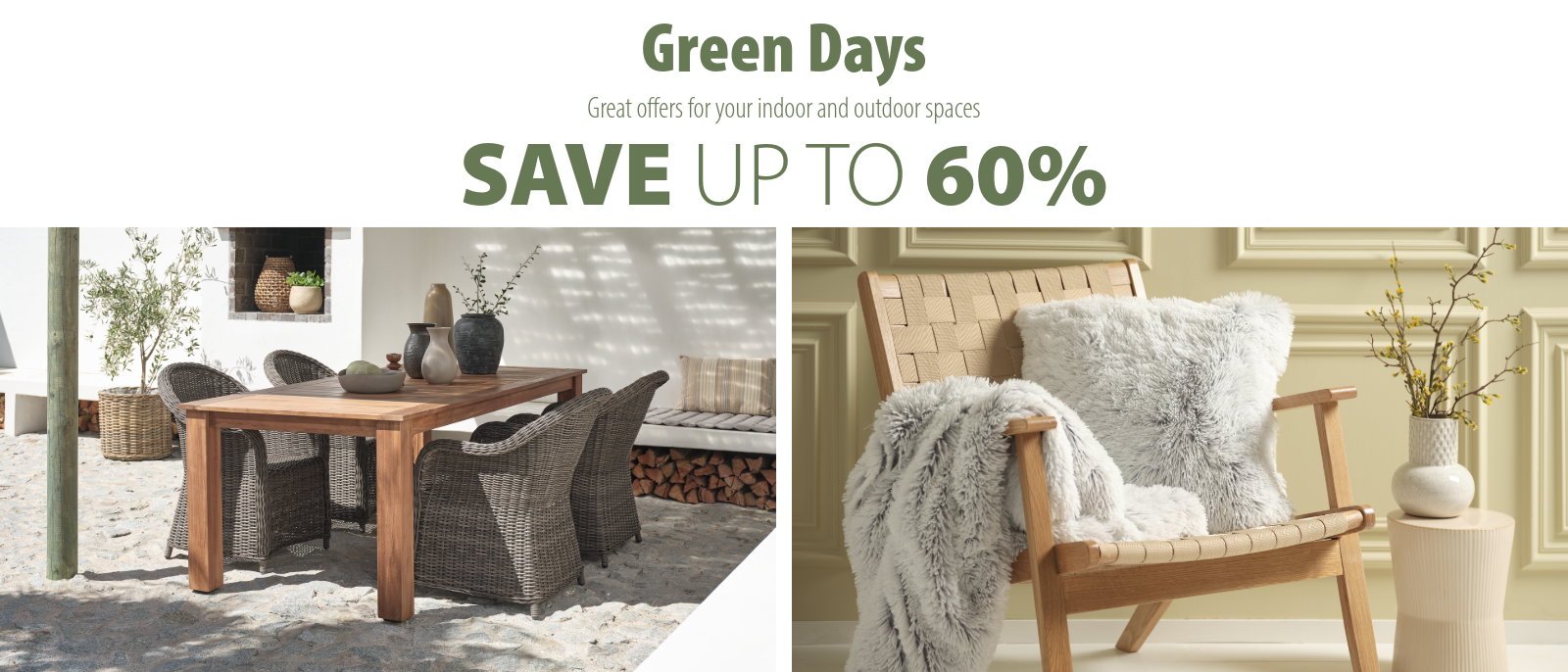Green Days Save up to 60%
